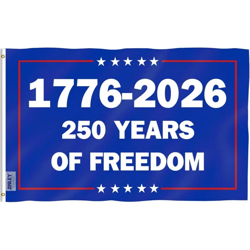 Blue patriotic flag with white text reading 1776-2026 250 Years of Freedom, framed by white stars and a red border.